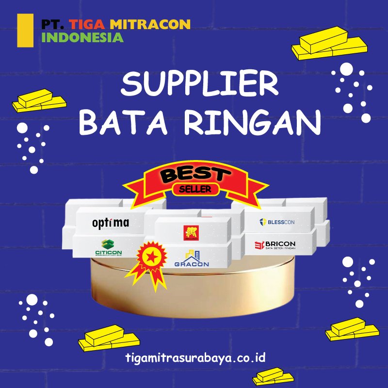 Supplier Bata Ringan Surabaya, Hadirkan Brand Berkualitas di Kelasnya