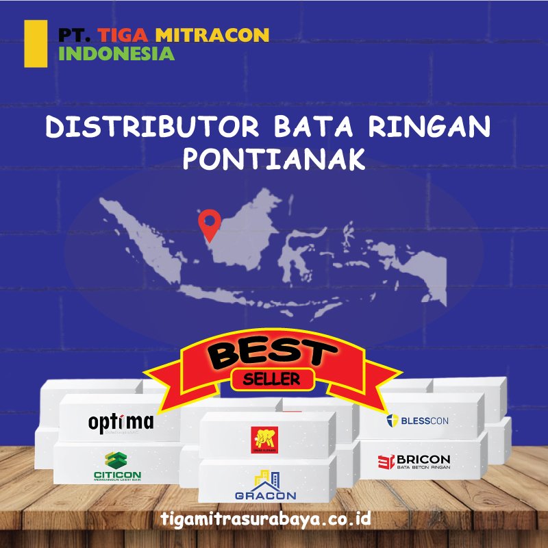 Distributor Bata Ringan Pontianak, Kirim Banyak Brand Bata Ringan Berkualitas