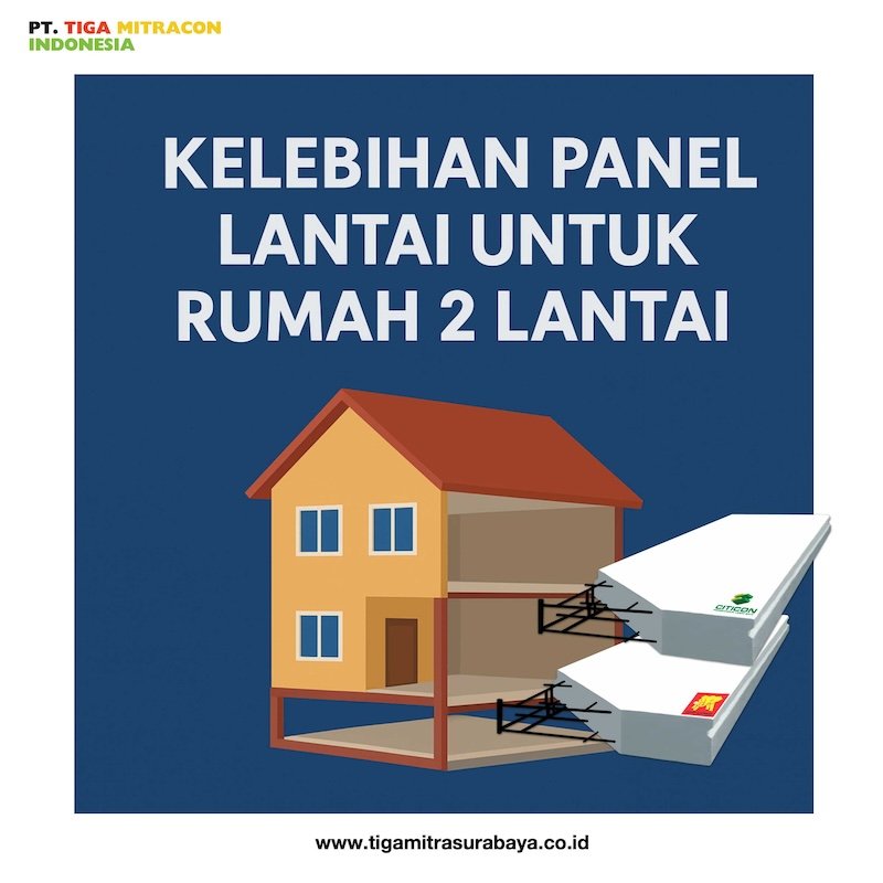 5 Kelebihan Panel Lantai Hingga Jadi Pilihan Terbaik untuk Rumah 2 Lantai