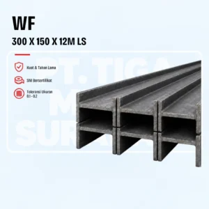 Baja Wide Flange (WF) LSI / KPSS 300 X 150 X 6.5 X 9mm – 12m