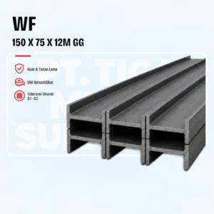 Baja Wide Flange (WF) Gunung Garuda 150 X 75 X 5 X 7mm – 12m